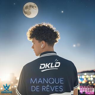 MANQUE DE RÊVES