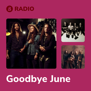 Goodbye June Radio