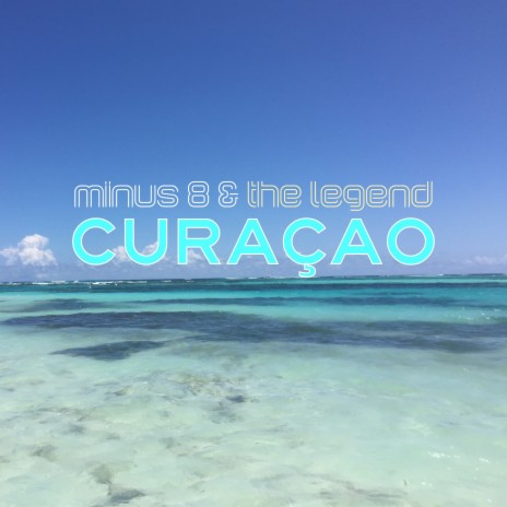 Curaçao ft. The Legend