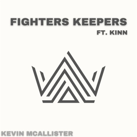 Fighters Keepers ft. Kinn