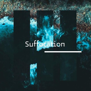 SUFFOCATION