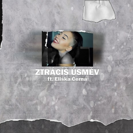 Ztrácíš úsmev (feat. Eliška Černá) cover art
