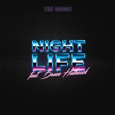Nightlife ft. Bruce Hathcock