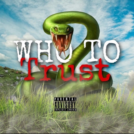 who to trust ft. SoloE cover art