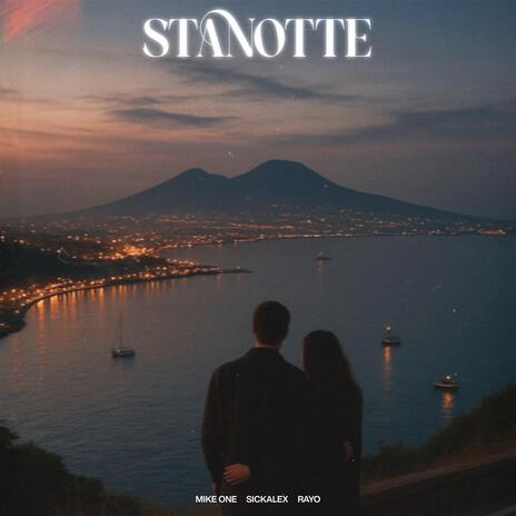 STANOTTE ft. Rayo & Sickalex