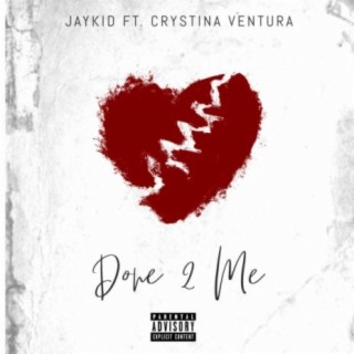 Done 2 Me ft. Crystina Ventura cover art