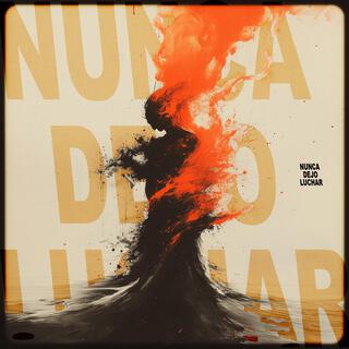 Nunca Dejo Luchar