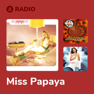 Miss Papaya Radio