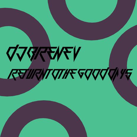 Return To The Good Old Days cover art