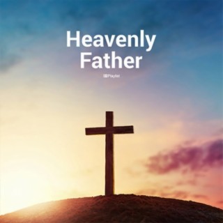 Heavenly Father