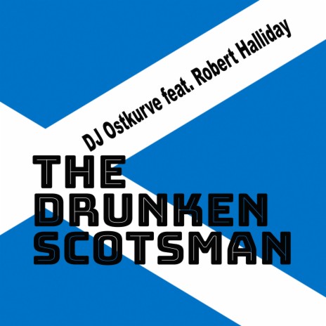 The Drunken Scotsman (Dualxess Extended Remix) ft. Robert Halliday