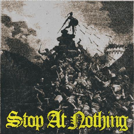 Stop At Nothing