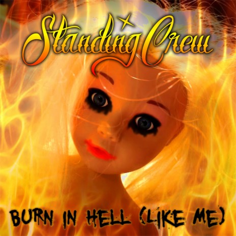 Burn in Hell (Like Me)
