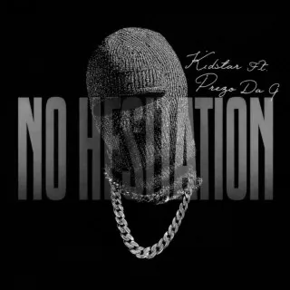 No Hesitation ft. Prezo Da G & Kidstar cover art