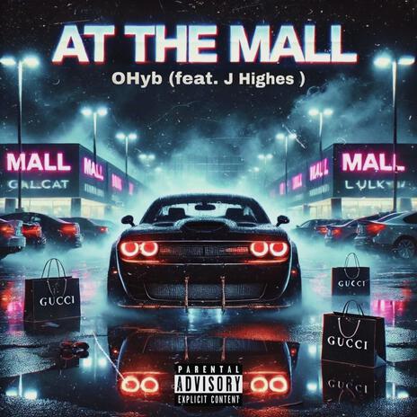 At The Mall ft. J Highes cover art