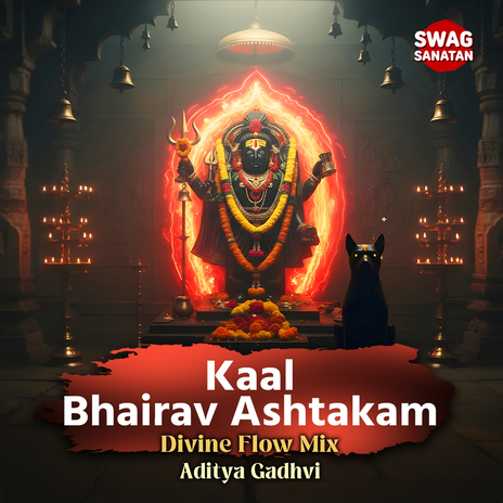 Kaal Bhairav Ashtakam - Divine Flow Mix ft. Siddharth Amit Bhavsar cover art