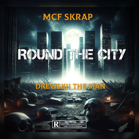 Round The City ft. Drewskii The Man cover art