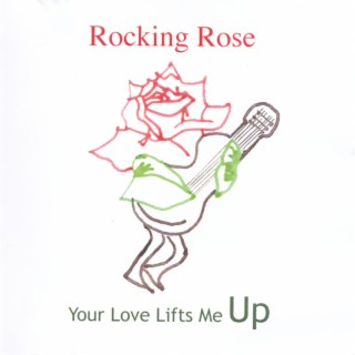 Your Love Lifts Me Up