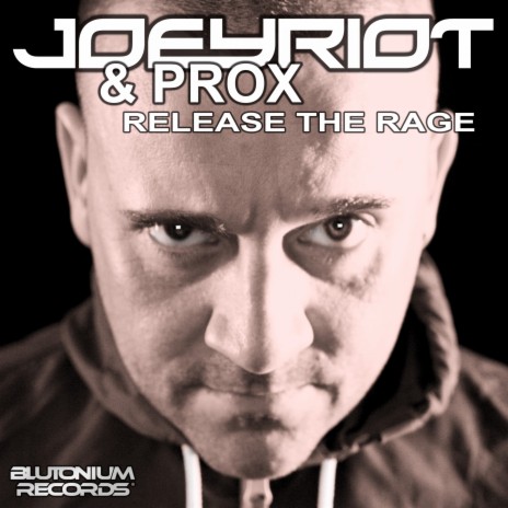 Release the Rage (Original Version) ft. Prox