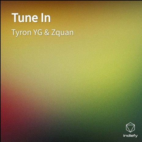 Tune In ft. Zquan