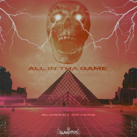 ALL IN THA GAME ((Slowed & Reverb)) cover art