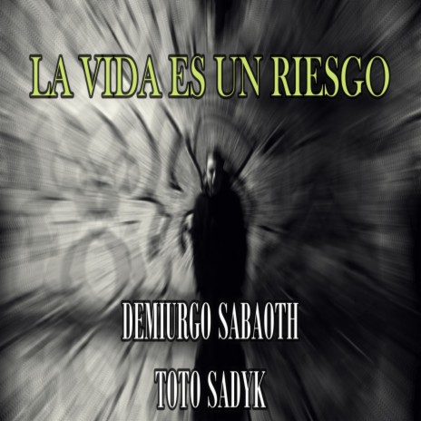 La Vida Es Un Riesgo ft. Toto Sadyk cover art