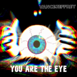 You Are the Eye