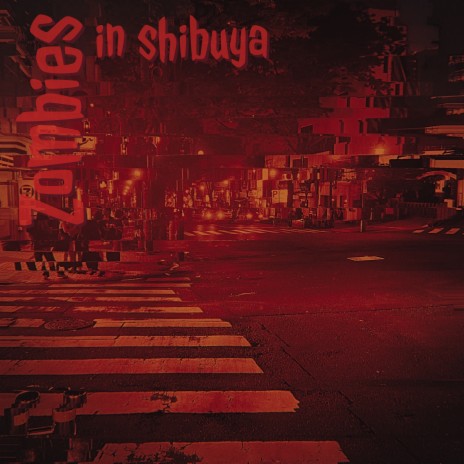 Zombies in Shibuya