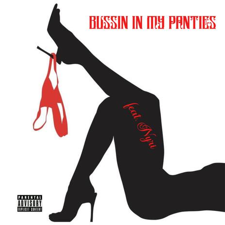 Bussin in my pantie ft. Nyri cover art