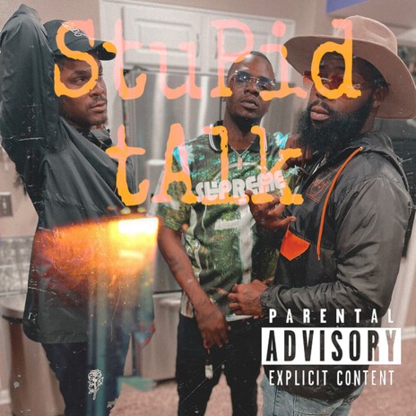StuPid tAlk ft. Fresha & Grindtime Hardy cover art