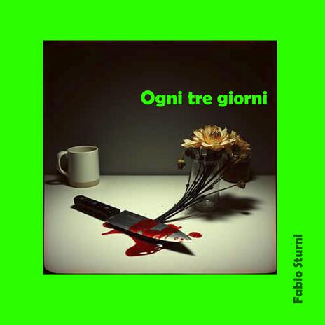 Ogni tre giorni