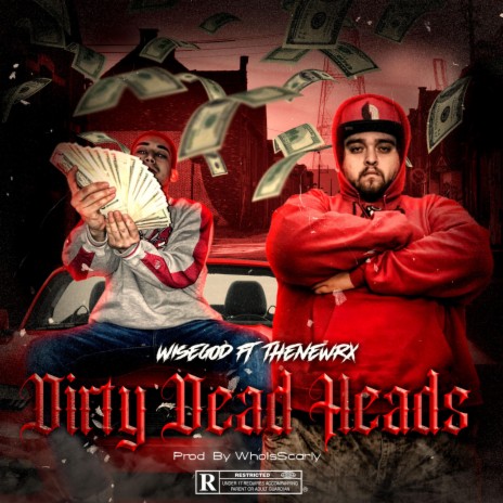 Dirty Dead Heads ft. TheNewRX cover art