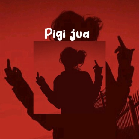 Pigi jua