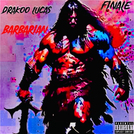 Barbarian ft. Finale