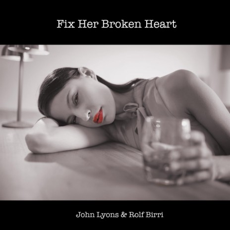 Fix Her Broken Heart ft. Rolf Birri cover art