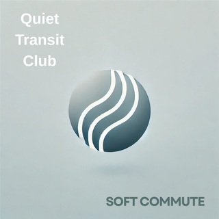 Quiet Transit Club