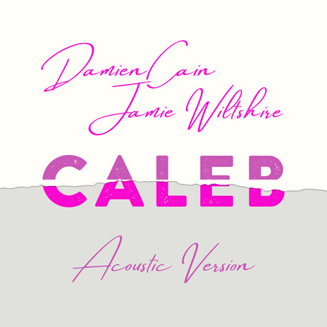Caleb (Acoustic Version) ft. Jamie Wiltshire