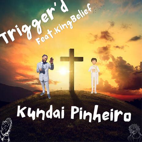 Trigger'd ft. KingBelief