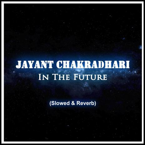 In The Future (Slowed & Reverb) cover art