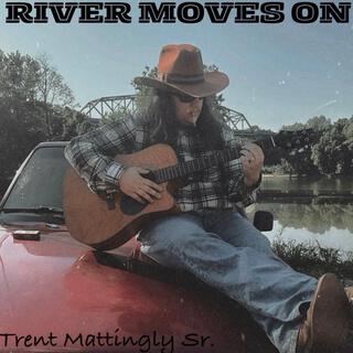 River Moves On