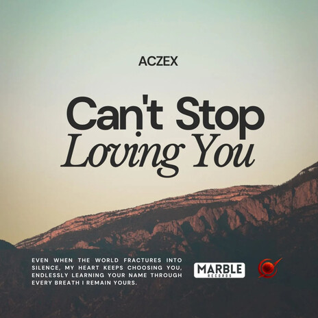 Can't Stop Loving You ft. Nova Pulse Records & Marble Records cover art