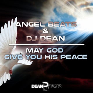 May God Give You His Peace (Extended Mix) ft. DJ Dean cover art