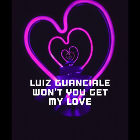Won't You Get My Love cover art