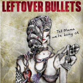 Leftover Bullets
