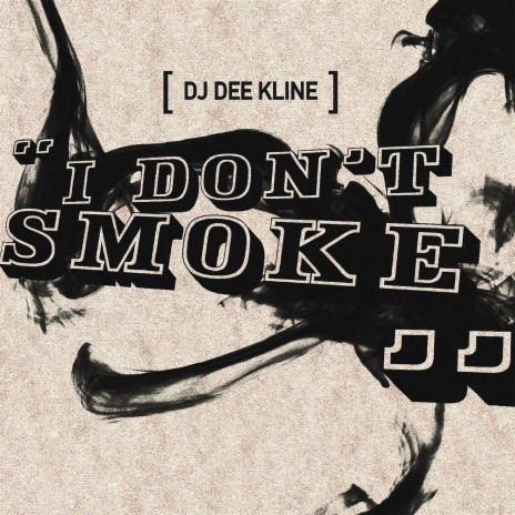 I Don't Smoke (Rhythm Masters Remix) [Edit] cover art