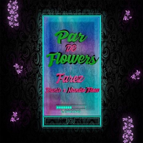 Par de Flowers ft. Dante & Nando Flow cover art