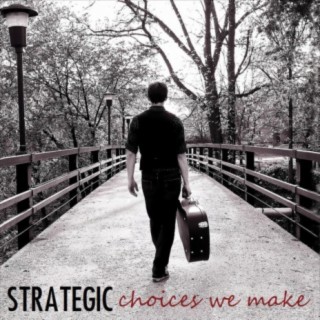 Choices We Make