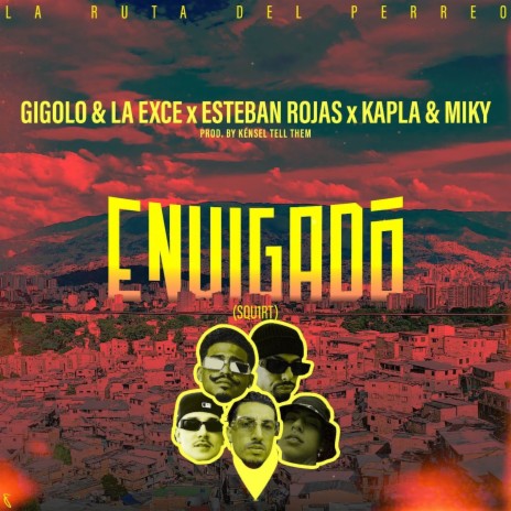 Envigado (Squ1rt) (La Ruta Del Perreo) ft. Kapla y Miky, Kénsel Tell Them & Esteban Rojas cover art