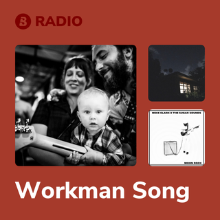 Workman Song Radio