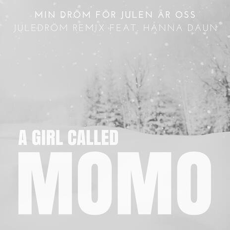 Min dröm för julen är oss (Juledröm remix) ft. Hanna Daun